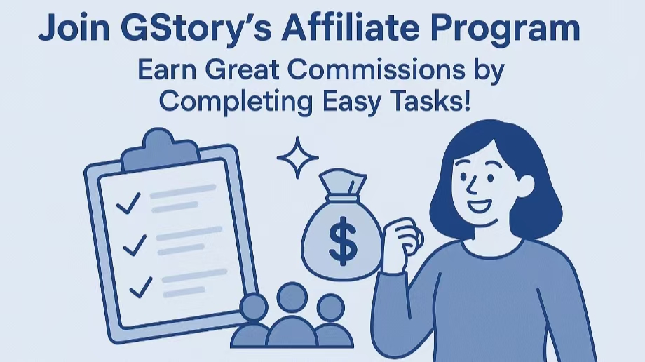 Join GStory’s Affiliate Program—Earn Great Commissions by Completing Easy Tasks!